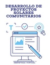 DESARROLLO DE PROYECTOS SOLARES COMUNITARIOS