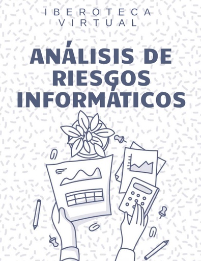 ANÁLISIS DE RIESGOS INFORMÁTICOS