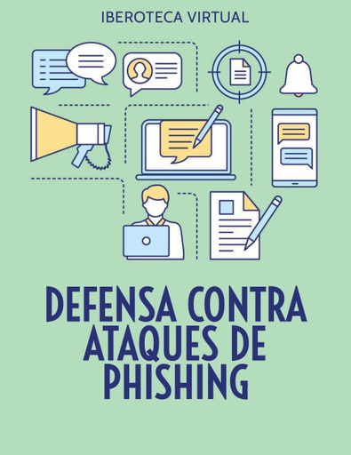DEFENSA CONTRA ATAQUES DE PHISHING
