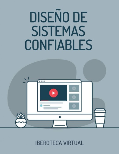 DISEÑO DE SISTEMAS CONFIABLES