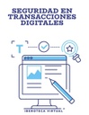 SEGURIDAD EN TRANSACCIONES DIGITALES