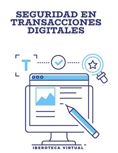 SEGURIDAD EN TRANSACCIONES DIGITALES