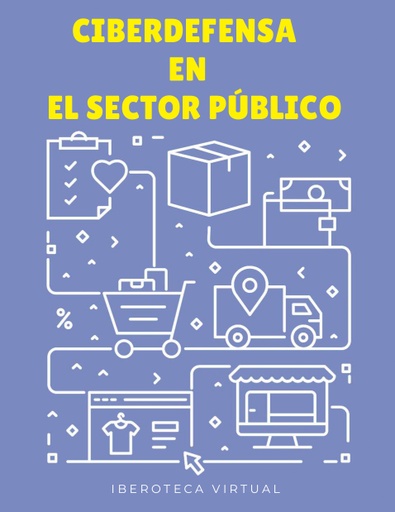 CIBERDEFENSA EN EL SECTOR PÚBLICO