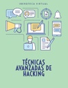 TÉCNICAS AVANZADAS DE HACKING