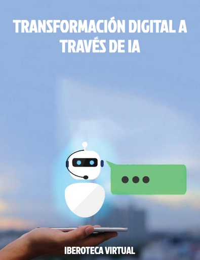 TRANSFORMACIÓN DIGITAL A TRAVÉS DE IA