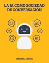LA IA COMO SOCIA DE CONVERSACIÓN