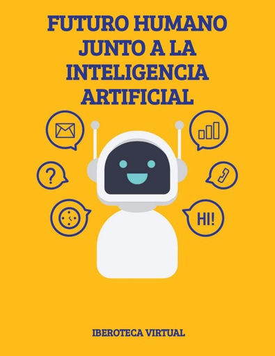 FUTURO HUMANO JUNTO A LA INTELIGENCIA ARTIFICIAL