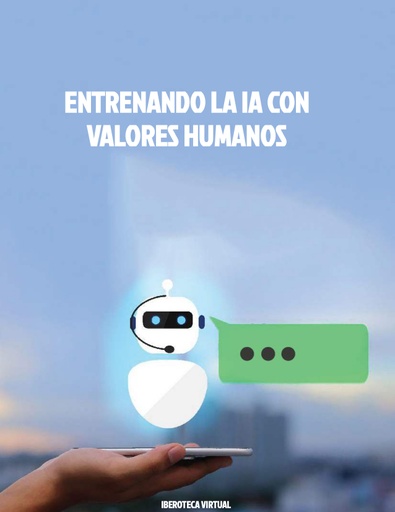 ENTRENANDO LA IA CON VALORES HUMANOS