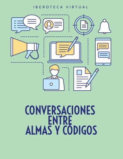 CONVERSACIONES ENTRE ALMAS Y CÓDIGOS