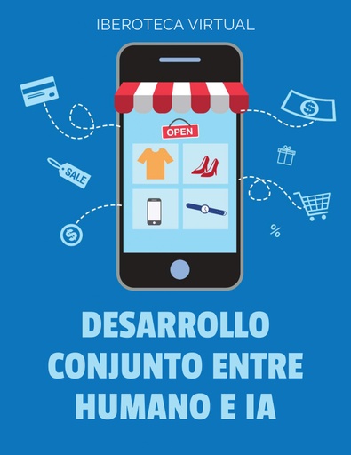 DESARROLLO CONJUNTO ENTRE HUMANO E IA