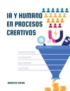 IA Y HUMANO EN PROCESOS CREATIVOS