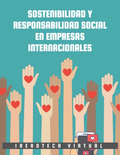 SOSTENIBILIDAD Y RESPONSABILIDAD SOCIAL EN EMPRESAS INTERNACIONALES