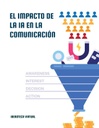 EL IMPACTO DE LA IA EN LA COMUNICACIÓN