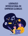 LIDERAZGO INTERCULTURAL EN EMPRESAS GLOBALES