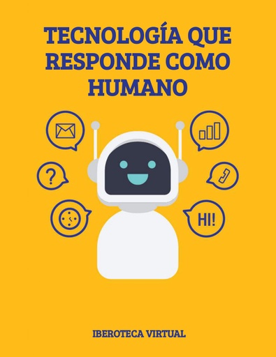 TECNOLOGÍA QUE RESPONDE COMO HUMANO