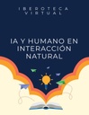 IA Y HUMANO EN INTERACCIÓN NATURAL