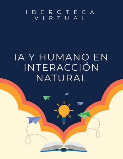 IA Y HUMANO EN INTERACCIÓN NATURAL