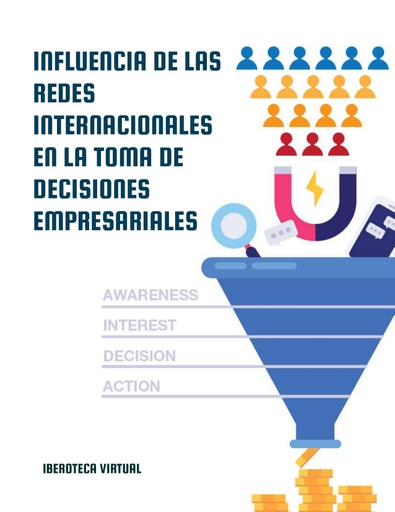 INFLUENCIA DE LAS REDES INTERNACIONALES EN LA TOMA DE DECISIONES EMPRESARIALES