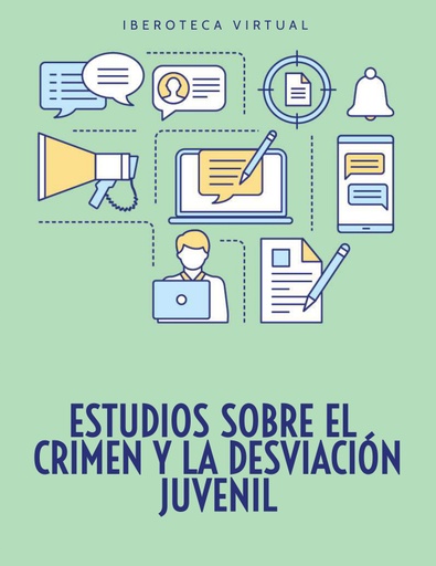 ESTUDIOS SOBRE EL CRIMEN Y LA DESVIACIÓN JUVENIL