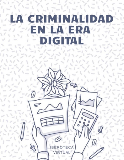 LA CRIMINALIDAD EN LA ERA DIGITAL