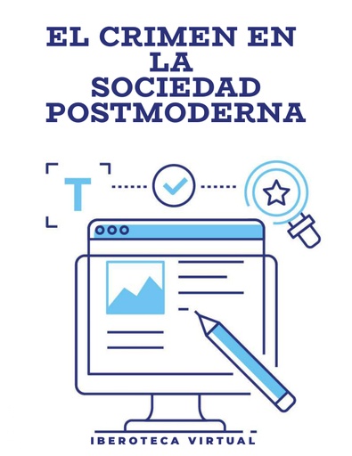 EL CRIMEN EN LA SOCIEDAD POSTMODERNA