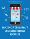 LA CIENCIA CRIMINAL Y LAS ESTRUCTURAS SOCIALES