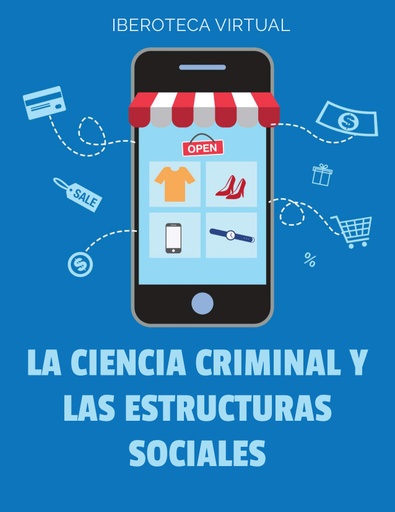 LA CIENCIA CRIMINAL Y LAS ESTRUCTURAS SOCIALES