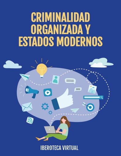 CRIMINALIDAD ORGANIZADA Y ESTADOS MODERNOS