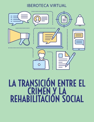 LA TRANSICIÓN ENTRE EL CRIMEN Y LA REHABILITACIÓN SOCIAL