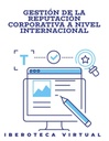 GESTIÓN DE LA REPUTACIÓN CORPORATIVA A NIVEL INTERNACIONAL