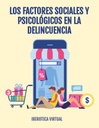 LOS FACTORES SOCIALES Y PSICOLÓGICOS EN LA DELINCUENCIA