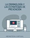 LA CRIMINOLOGÍA Y LAS ESTRATEGIAS DE PREVENCIÓN