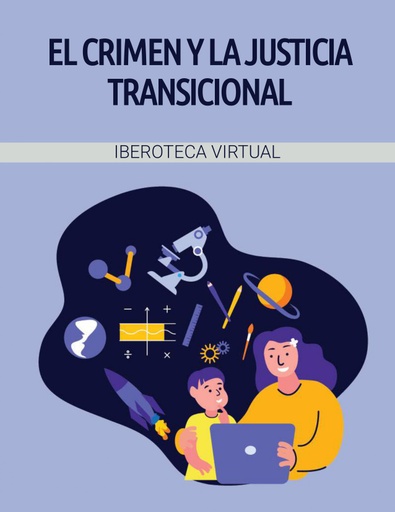 EL CRIMEN Y LA JUSTICIA TRANSICIONAL