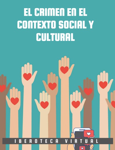 EL CRIMEN EN EL CONTEXTO SOCIAL Y CULTURAL
