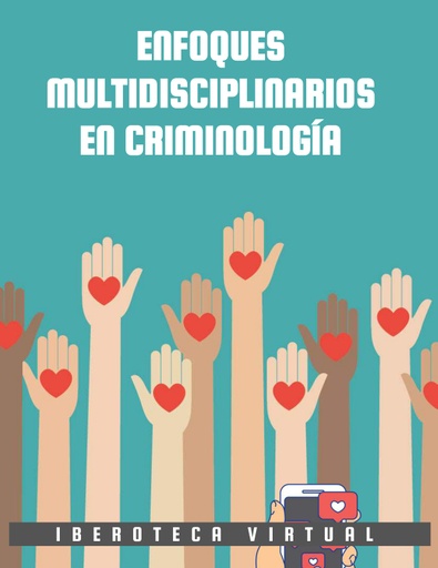 ENFOQUES MULTIDISCIPLINARIOS EN CRIMINOLOGÍA