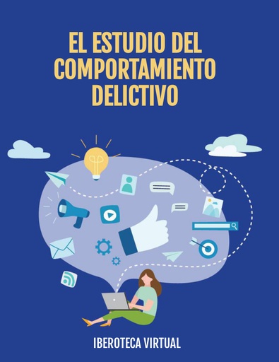 EL ESTUDIO DEL COMPORTAMIENTO DELICTIVO
