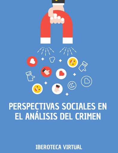 PERSPECTIVAS SOCIALES EN EL ANÁLISIS DEL CRIMEN