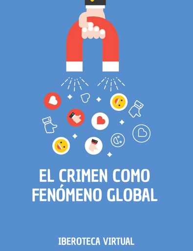 EL CRIMEN COMO FENÓMENO GLOBAL