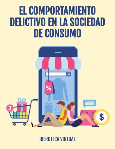 EL COMPORTAMIENTO DELICTIVO EN LA SOCIEDAD DE CONSUMO
