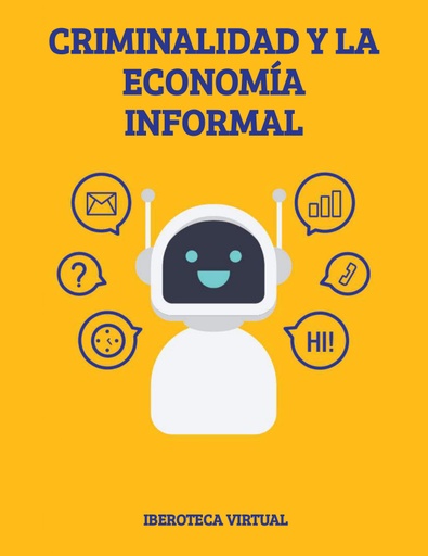 CRIMINALIDAD Y LA ECONOMÍA INFORMAL