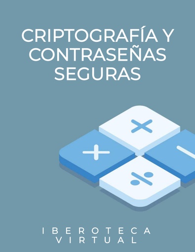 CRIPTOGRAFÍA Y CONTRASEÑAS SEGURAS