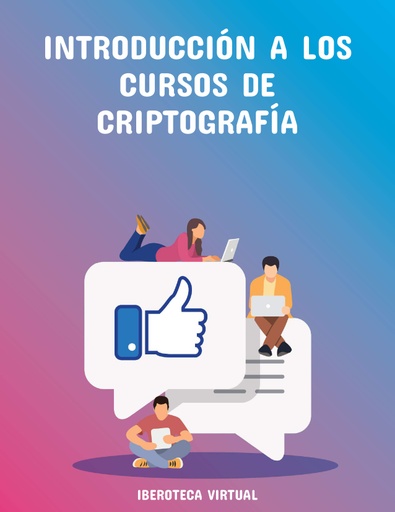 INTRODUCCIÓN A LOS CURSOS DE CRIPTOGRAFÍA