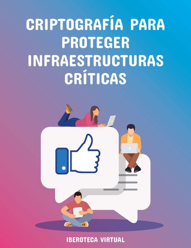 CRIPTOGRAFÍA PARA PROTEGER INFRAESTRUCTURAS CRÍTICAS