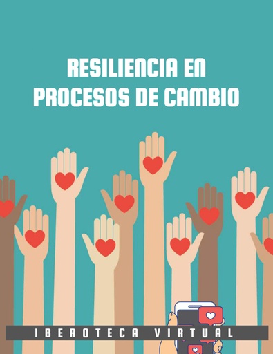 RESILIENCIA EN PROCESOS DE CAMBIO