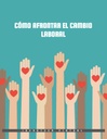 CÓMO AFRONTAR EL CAMBIO LABORAL