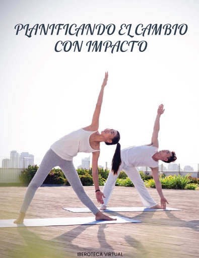PLANIFICANDO EL CAMBIO CON IMPACTO