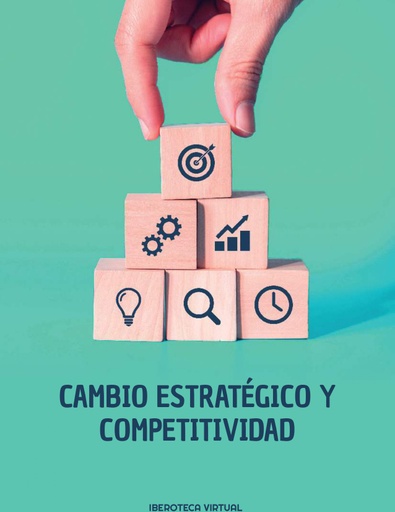 CAMBIO ESTRATÉGICO Y COMPETITIVIDAD