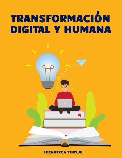 TRANSFORMACIÓN DIGITAL Y HUMANA