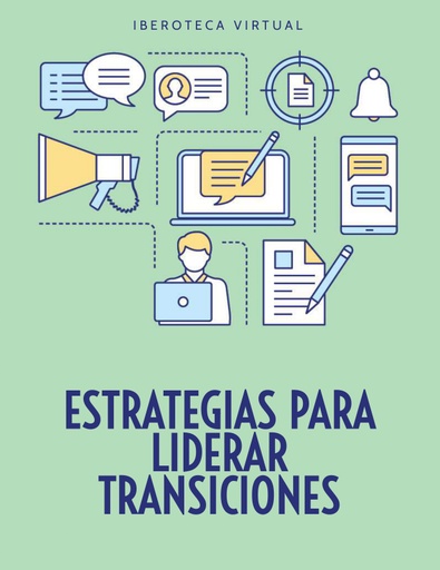 ESTRATEGIAS PARA LIDERAR TRANSICIONES