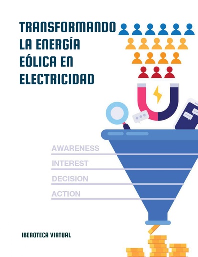 TRANSFORMANDO LA ENERGÍA EÓLICA EN ELECTRICIDAD